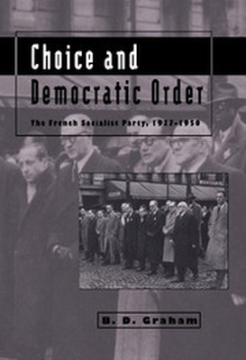 CHOICE AND DEMOCRATIC ORDER - D. Graham B.