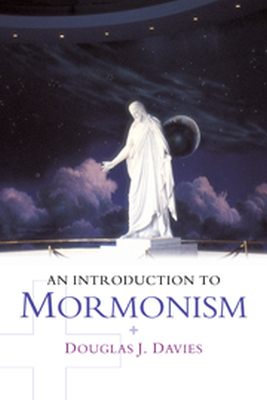 AN INTRODUCTION TO MORMONISM - J. Davies Douglas