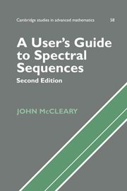A USERS GUIDE TO SPECTRAL SEQUENCES - Mccleary John