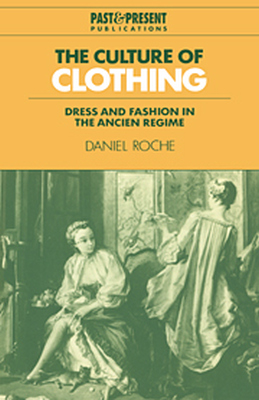 THE CULTURE OF CLOTHING - Roche Daniel