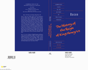 BACON: THE HISTORY OF THE REIGN OF KING HENRY VII AND SELECTED WORKS - Bacon Francis