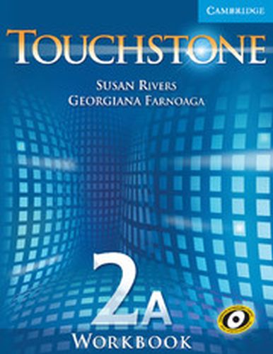 TOUCHSTONE 2A WORKOOK A LEVEL 2 - Rivers Susan