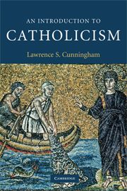 AN INTRODUCTION TO CATHOLICISM - S. Cunningham Lawrence