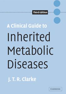 A CLINICAL GUIDE TO INHERITED METABOLIC DISEASES - T. R. Clarke Joe