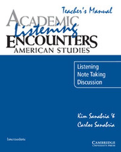 ACADEMIC LISTENING ENCOUNTERS: AMERICAN STUDIES TEACHERS MANUAL - Sanabria Kim