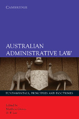 AUSTRALIAN ADMINISTRATIVE LAW - Groves Matthew