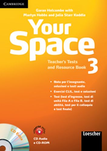 YOUR SPACE LEVEL 3 TEACHERS TESTS AND RESOURCE BOOK WITH AUDIO CD/CDROM ITALIA - Holcombe Garan