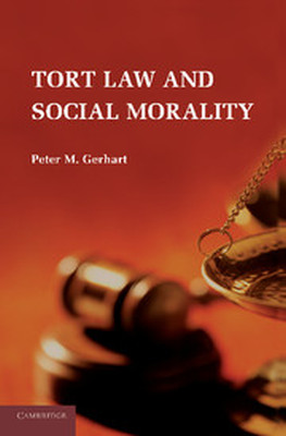 TORT LAW AND SOCIAL MORALITY - M. Gerhart Peter
