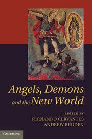 ANGELS DEMONS AND THE NEW WORLD - Cervantes Fernando