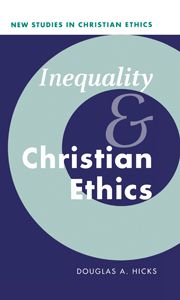 INEQUALITY AND CHRISTIAN ETHICS - A. Hicks Douglas