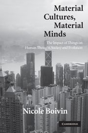 MATERIAL CULTURES MATERIAL MINDS - Boivin Nicole