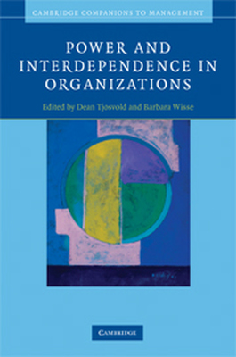 POWER AND INTERDEPENDENCE IN ORGANIZATIONS - Tjosvold Dean