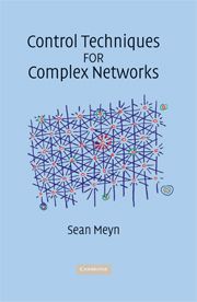 CONTROL TECHNIQUES FOR COMPLEX NETWORKS - Meyn Sean