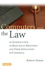 COMPUTERS AND THE LAW - Dunne Robert