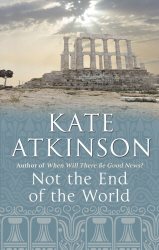 NOT THE END OF THE WORLD - Atkinsonkate Atkinso Kate