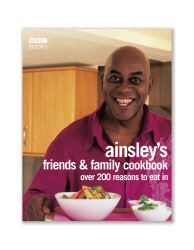 AINSLEY HARRIOTTS FRIENDS & FAMILY COOKBOOK - Harriott Ainsley