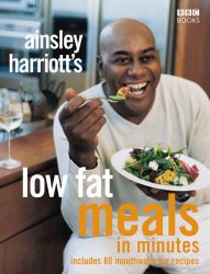 AINSLEY HARRIOTTS LOW FAT MEALS IN MINUTES - Harriott Ainsley