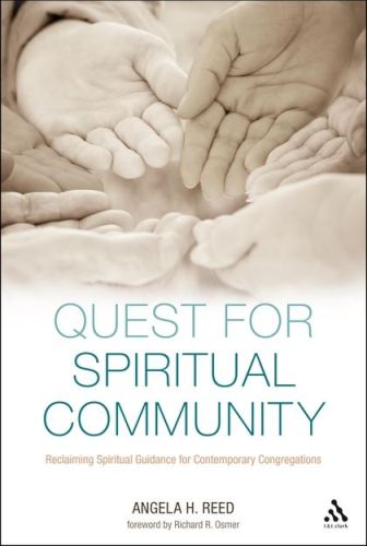 QUEST FOR SPIRITUAL COMMUNITY - H. Reed Angela