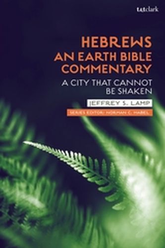 HEBREWS: AN EARTH BIBLE COMMENTARY - C. Habeljeffrey S. L Norman