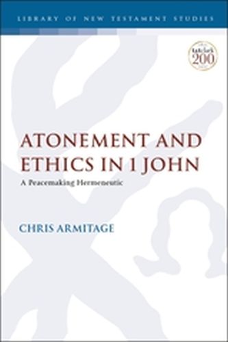 ATONEMENT AND ETHICS IN 1 JOHN - Keithchristopher Arm Chris