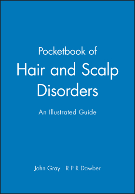 A POCKETBOOK OF HAIR AND SCALP DISORDERS - Gray John