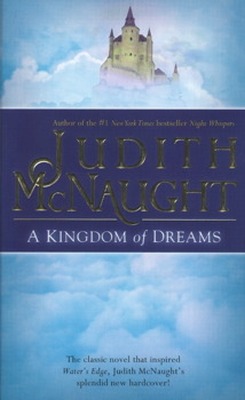 A KINGDOM OF DREAMS - Mcnaught Judith