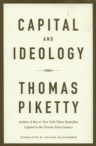 CAPITAL AND IDEOLOGY - Thomas Piketty