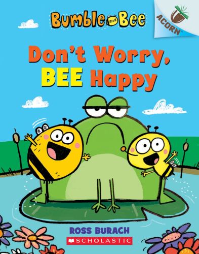 BUMBLE AND BEE: DON'T WORRY, BEE HAPPY -  Burach