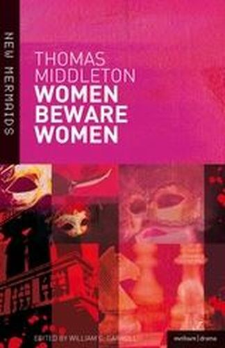 WOMEN BEWARE WOMEN - Middletonwilliam C. Thomas