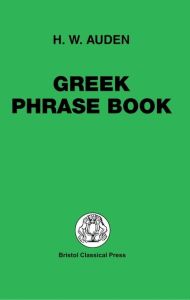 GREEK PHRASE BOOK - Auden H.w.
