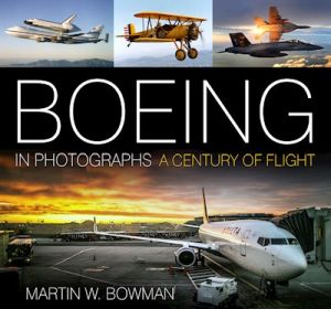 BOEING IN PHOTOGRAPHS - W. Bowman Martin