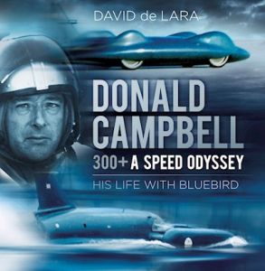 DONALD CAMPBELL  300+ A SPEED ODYSSEY - De Lara David