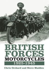 BRITISH FORCES MOTORCYCLES 19251945 - Orchard Chris