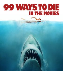 99 WAYS TO DIE IN THE MOVIES - Kobal Collection The