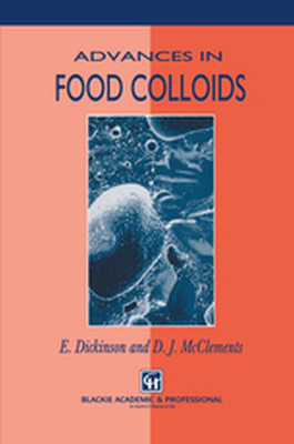 ADVANCES IN FOOD COLLOIDS - D.j. Dickinson E. Mcclements