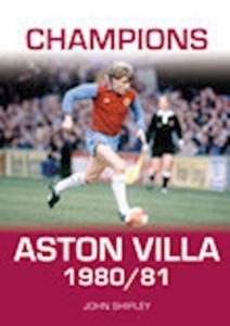 CHAMPIONS ASTON VILLA 1980/81 - Shipley John