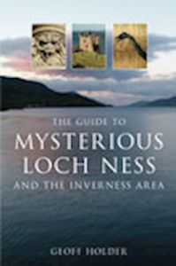 THE GUIDE TO MYSTERIOUS LOCH NESS - Holder Geoff