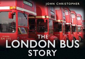 THE LONDON BUS STORY - Christopher John