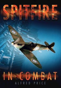 SPITFIRE IN COMBAT - Price Alfred