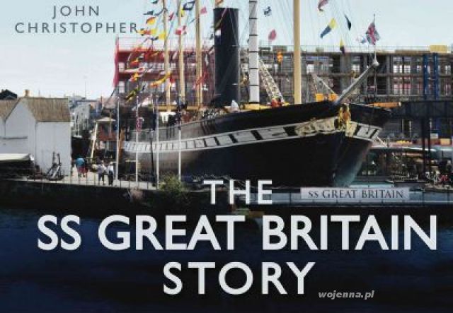 THE SS GREAT BRITAIN STORY - Christopher John