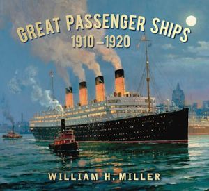 GREAT PASSENGER SHIPS 19101920 - Miller William