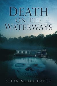 DEATH ON THE WATERWAYS - Scottdavies Allan