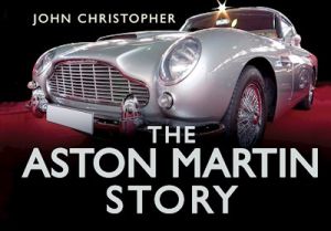 THE ASTON MARTIN STORY - Christopher John