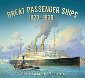 GREAT PASSENGER SHIPS 19201930 - H. Miller William