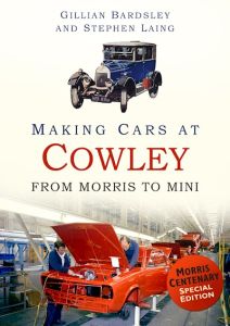 MAKING CARS AT COWLEY - Bardsley Gillian