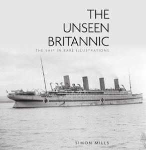 THE UNSEEN BRITANNIC - Mills Simon