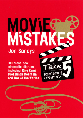 MOVIE MISTAKES: TAKE 5 - Sandys Jon