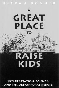 A GREAT PLACE TO RAISE KIDS - Bonner Kieran