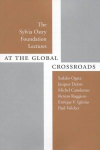 AT THE GLOBAL CROSSROADS - Ostry Sylvia