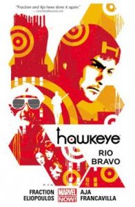 HAWKEYE VOLUME 4: RIO BRAVO - Matt Fraction